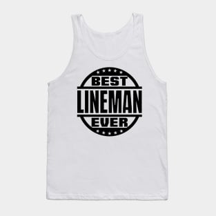 Best Lineman Ever Tank Top